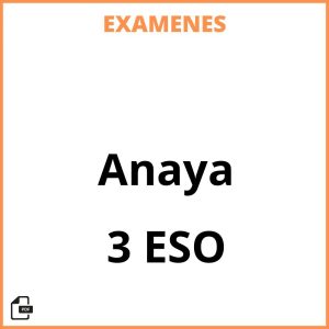 Examenes 3 ESO Anaya Resueltos PDF