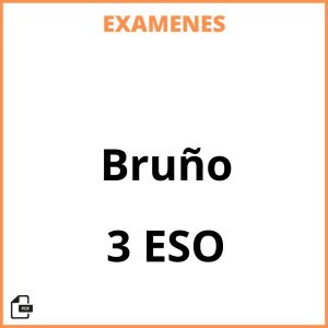 Examenes 3 ESO Bruño PDF Resueltos