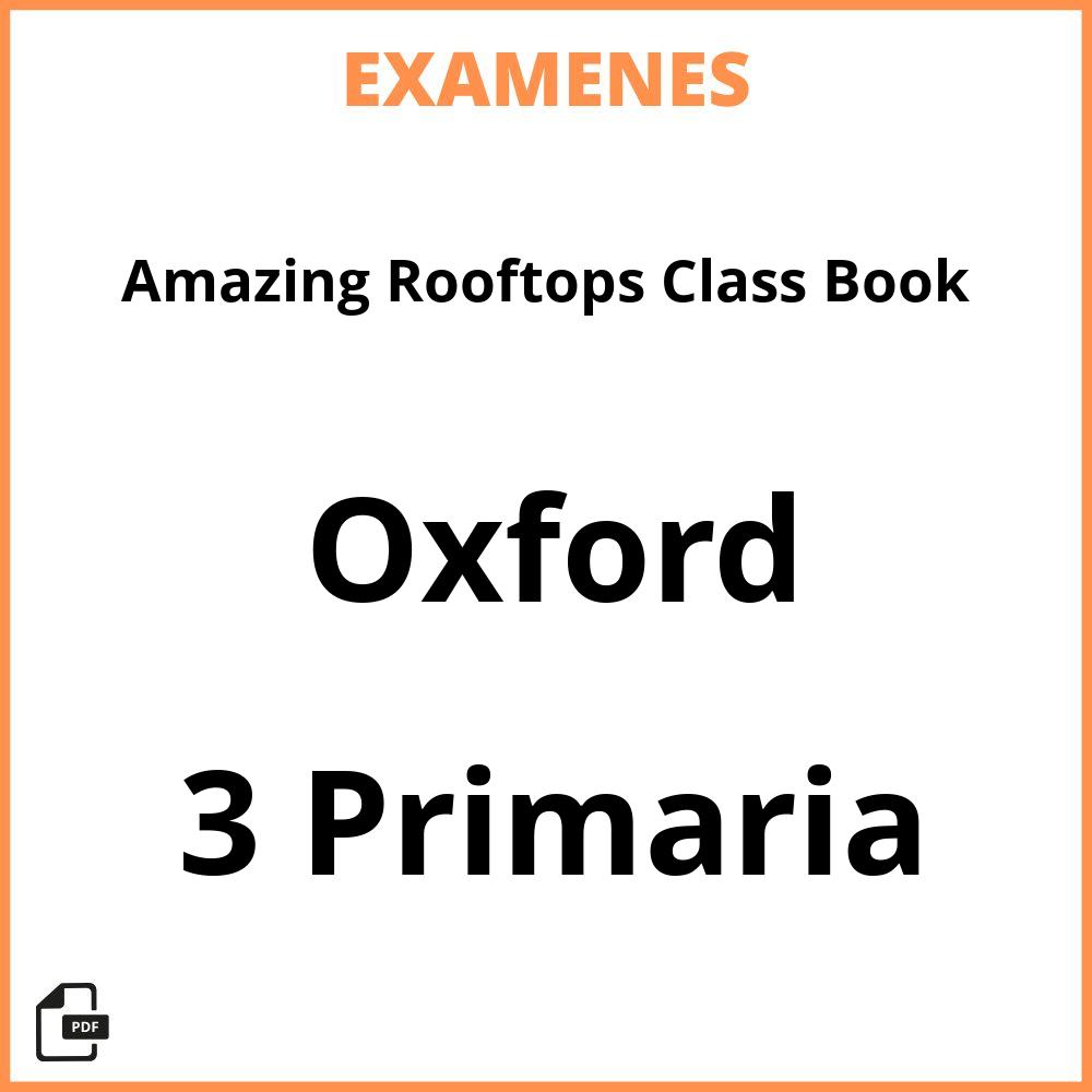 Amazing Rooftops Class Book 3 Primaria Oxford