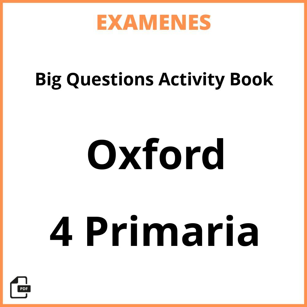 Big Questions Activity Book 4 Primaria Oxford