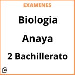 Examenes Resueltos Biologia 2 Bachillerato Anaya PDF