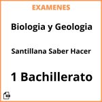 Examenes Biologia y Geologia 1 Bachillerato Santillana Saber Hacer Resueltos PDF