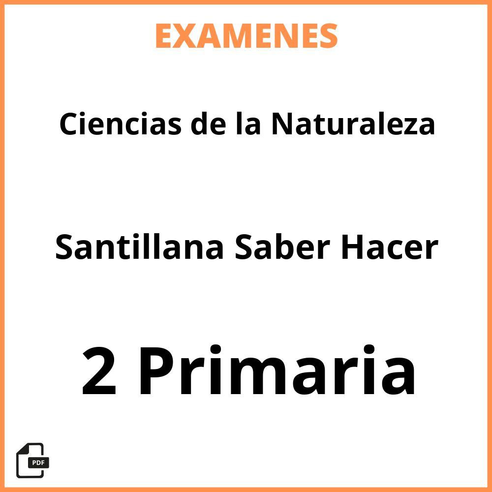 Ciencias de la Naturaleza 2 Primaria Santillana Saber Hacer