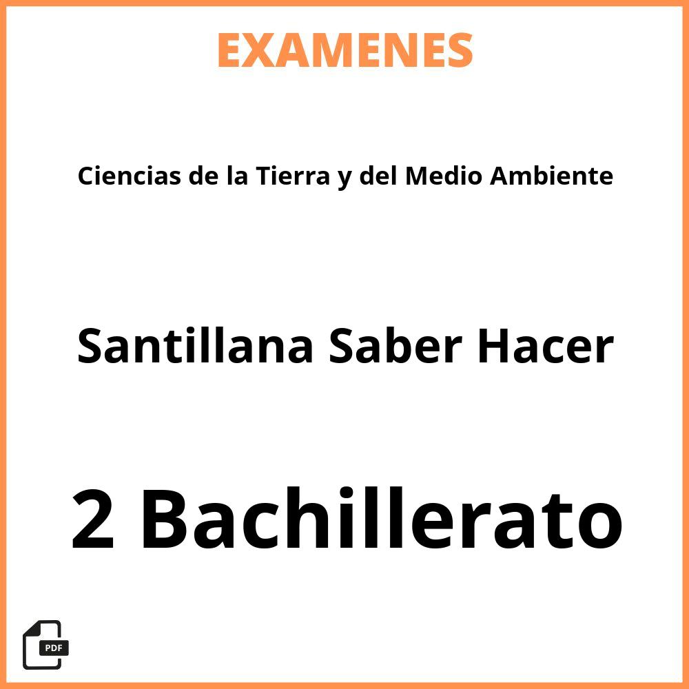 Ciencias de la Tierra y del Medio Ambiente 2 Bachillerato Santillana Saber Hacer