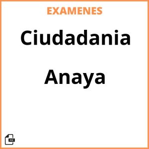 Examenes Resueltos Ciudadania Anaya PDF