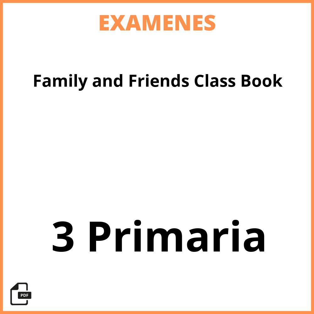 Family and Friends Class Book 3 Primaria