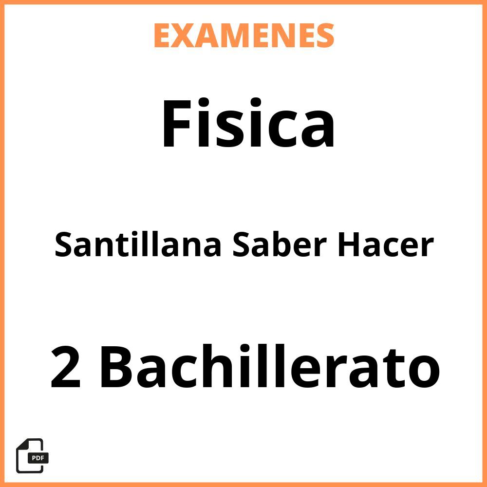 Fisica 2 Bachillerato Santillana Saber Hacer