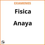 Examenes PDF Fisica Anaya Resueltos