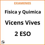 Examenes Resueltos Fisica y Quimica 2 ESO Vicens Vives PDF