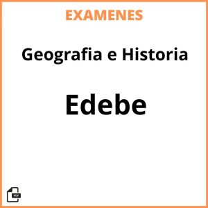 Examenes Geografia e Historia Edebe PDF Resueltos