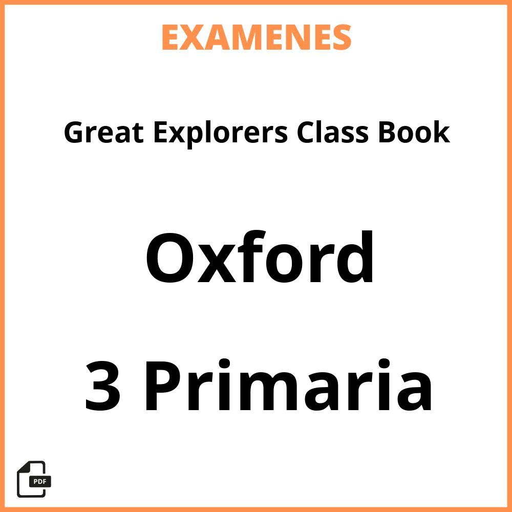 Great Explorers Class Book 3 Primaria Oxford