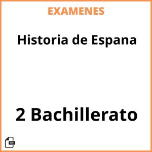 Examenes Resueltos Historia de Espana 2 Bachillerato PDF