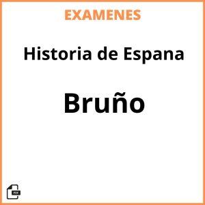 Examenes Historia de Espana Bruño Resueltos PDF