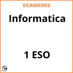 Examenes PDF Informatica 1 ESO Resueltos