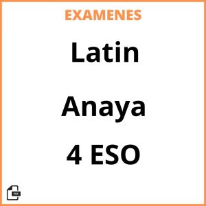 Examenes Latin 4 ESO Anaya PDF Resueltos