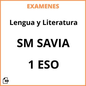 Examenes Resueltos Lengua y Literatura 1 ESO SM SAVIA PDF