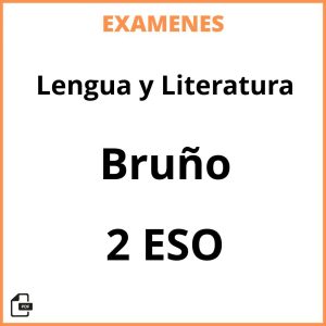 Examenes Resueltos Lengua y Literatura 2 ESO Bruño PDF