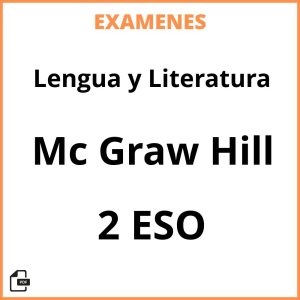 Examenes PDF Lengua y Literatura 2 ESO Mc Graw Hill Resueltos