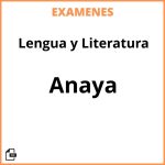 Examenes Lengua y Literatura Anaya PDF Resueltos