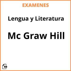 Examenes PDF Lengua y Literatura Mc Graw Hill Resueltos