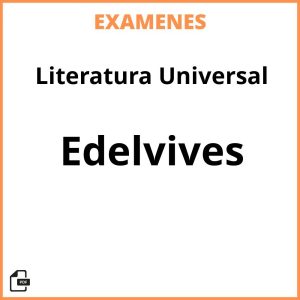 Examenes Literatura Universal Edelvives Resueltos PDF