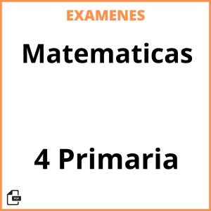 Examenes Matematicas 4 Primaria Resueltos PDF