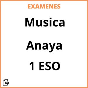 Examenes Musica 1 ESO Anaya PDF Resueltos