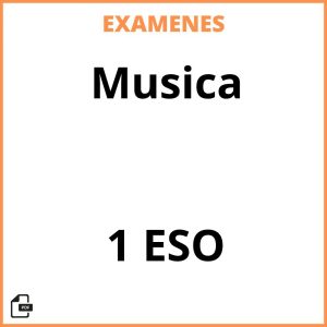 Examenes PDF Musica 1 ESO Resueltos