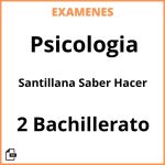 Examenes Psicologia 2 Bachillerato Santillana Saber Hacer Resueltos PDF