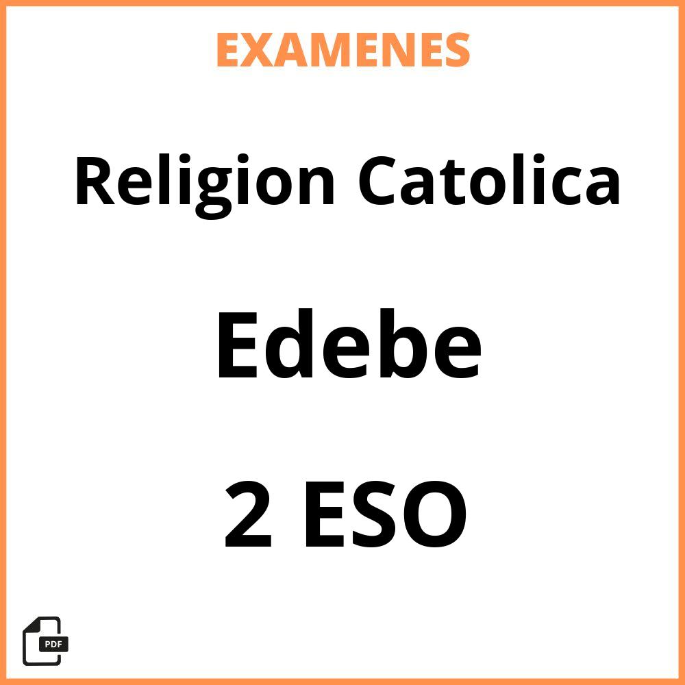 Religion Catolica 2 ESO Edebe