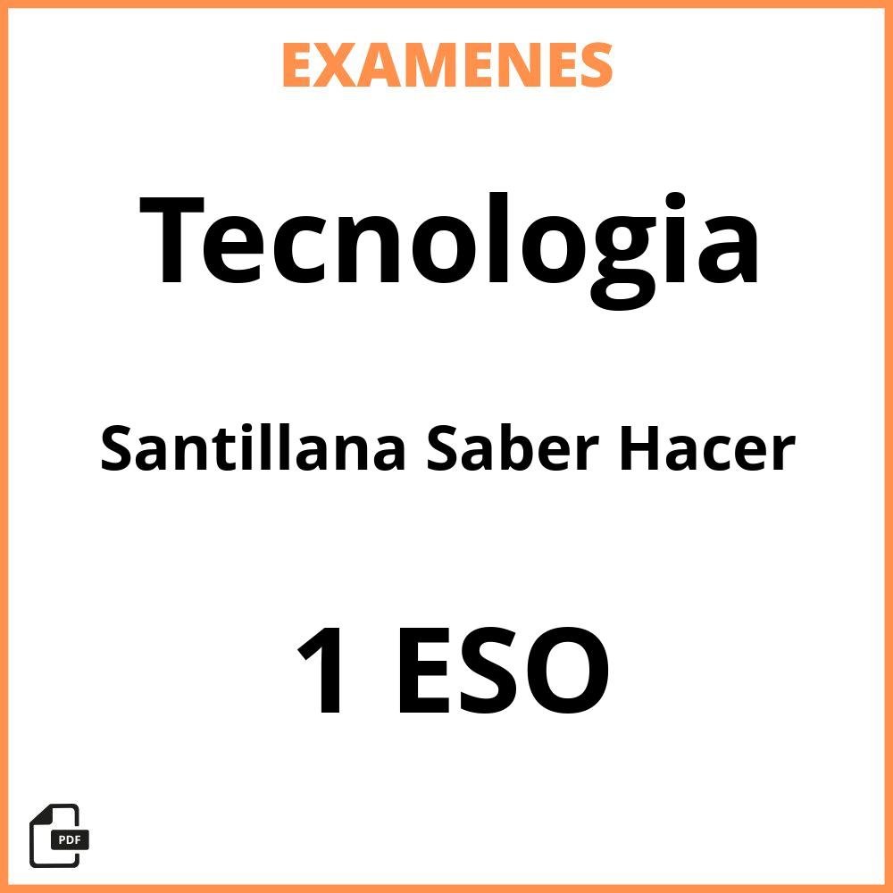 Tecnologia 1 ESO Santillana Saber Hacer