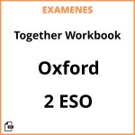 Examenes PDF Together Workbook 2 ESO Oxford Resueltos